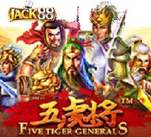 Jack88 Five Tiger Generals Game new Slot สล็อต สมัครใหม่ ฟรีเครดิต